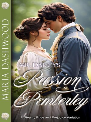 cover image of Mr. Darcy's Passion at Pemberley